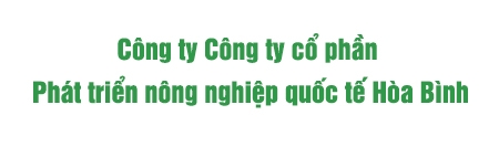 Công ty Cổ phần phát triển nông nghiệp quốc tế Hòa Bình (Hoa Binh JSC.,)