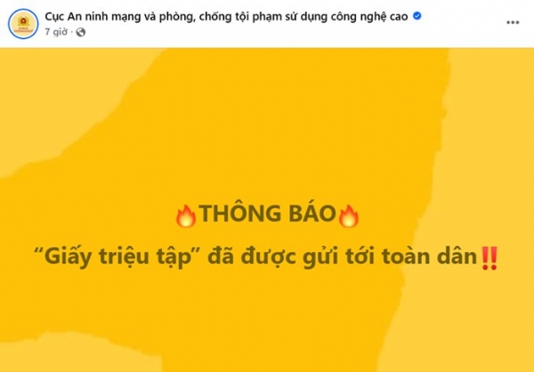 Cục An ninh mạng và phòng, chống tội phạm sử dụng công nghệ cao đã gửi "giấy triệu tập" tới toàn dân: Chuyện gì đây?