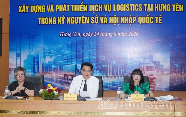 Tọa đàm xây dựng và phát triển dịch vụ logistics tại Hưng Yên trong kỷ nguyên số và hội nhập quốc tế